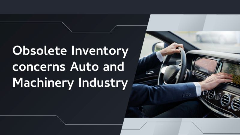 Automotive & Machinery vs. Obsolete Inventory